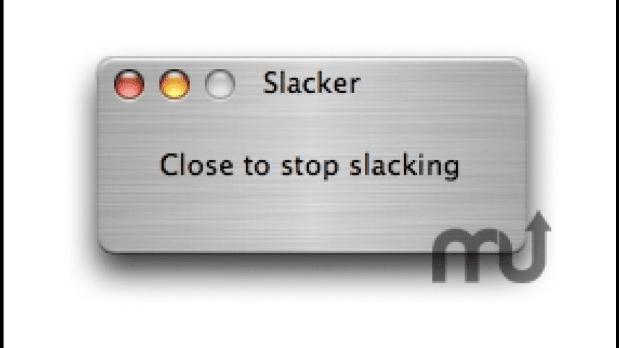 Slacker Download For Mac Slacker Download For Mac